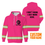 22BHi2BVis2BHoodie2BI2BDont2BKnow2BI2BJust2BWork2BHere2BPink2BCustom2BName2Band2BLogo2BCompany2BName2BSafety2BWorkwear-DbfGH.jpg