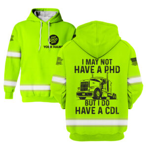 Hi Vis Hoodie I Have Not Have A PHD Custom Name and Logo Company Name Safety Workwear
