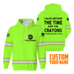 2Hi2BVis2BHoodie2BI2BHave2BNeither2BThe2BTime2BNor2BThe2BCrayons2BCustom2BName2Band2BLogo2BCompany2BName2BSafety2BWorkwear-5NZN6.jpg