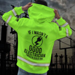4Hi2BVis2BHoodie2BIf2BI2BWasnt2BA2BGood2BElectrician2BCustom2BName2Band2BLogo2BCompany2BName2BSafety2BWorkwear-gUP7m.jpg
