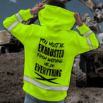 4Hi2BVis2BHoodie2BYou2BMust2BBe2BExhausted2BFrom2BWatching2BMe2BDo2BEverything2BCustom2BName2Band2BLogo2BSafety2BWorkwear-Veqjk.jpg