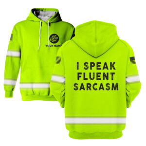 Hi Vis Hoodie I Speak Fluent Construction Worker Custom Name and Logo Company Name Safety Workwear