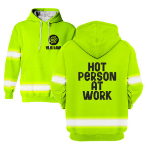 Hi Vis Hoodie Hot Person At Work Construction Worker Definition Custom Name and Logo Company Name Safety Workwear