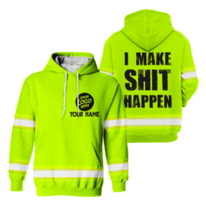 Hi Vis Hoodie I Make It Happen Green High Visibility Custom Name and Logo Company Name Safety Workwear