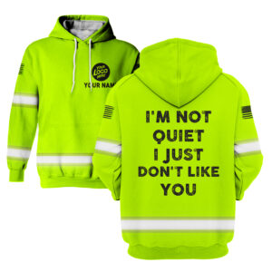 Hi Vis Hoodie I'm Not Quiet Construction Worker Custom Name and Logo Company Name Safety Workwear