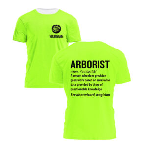 Hi Vis Shirt Arborist Definition - Construction Worker Custom Name Safety Workwear