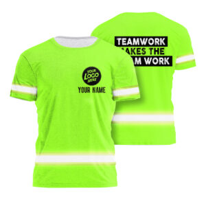 Hi Vis Shirt Teamwork Makes The Dream Work Green Custom Name and Logo Safety Workwear