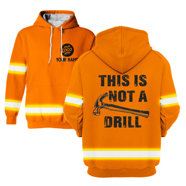 1This2BIs2BNot2BA2BDrill2BOrange2BHigh2BVisibility2BHoodie2B-2BHi2BVis2BHoodie2BConstruction2BWorker2BCustom2BName2BSafety2BWorkwear-iGt5J.jpg