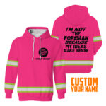 22BIm2BNot2BThe2BForeman2BMy2BIdeas2BMake2BSense2BPink2BHigh2BVisibility2BHoodie2B-2BHi2BVis2BHoodie2BConstruction2BWorker2BCustom2BName2Band2BLogo2BCompany2BName2BSafety2BWorkwear-ZMKo7.jpg