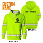 2Hi2BVis2BHoodie2BI2BDont2BWork2BHere2BConstruction2BWorker2BCustom2BName2Band2BLogo2BCompany2BName2BSafety2BWorkwear-au5RG.jpg