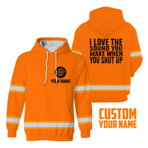 2I2BLove2BThe2BSound2BYou2BMake2BWhen2BYou2BShut2BUp2BOrange2BHigh2BVisibility2BHoodie2B-2BHi2BVis2BHoodie2BConstruction2BWorker2BCustom2BName2BSafety2BWorkwear-lxvIm.jpg