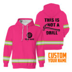 2This2BIs2BNot2BA2BDrill2BPink2BHigh2BVisibility2BHoodie2B-2BHi2BVis2BHoodie2BConstruction2BWorker2BCustom2BName2BSafety2BWorkwear-zwjuF.jpg