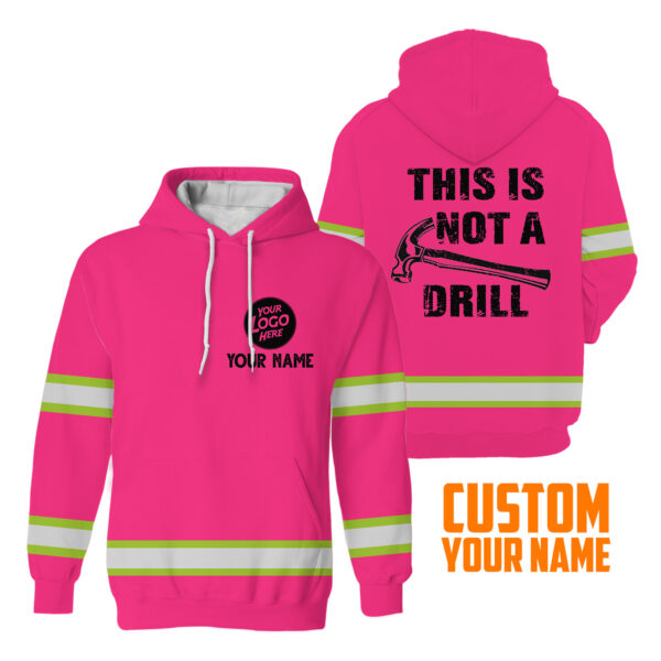 2This2BIs2BNot2BA2BDrill2BPink2BHigh2BVisibility2BHoodie2B-2BHi2BVis2BHoodie2BConstruction2BWorker2BCustom2BName2BSafety2BWorkwear-zwjuF.jpg