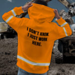 42BI2BDont2BKnow2BI2BJust2BWork2BHere2BOrange2BHigh2BVisibility2BHoodie2B-2BHi2BVis2BHoodie2BConstruction2BWorker2BCustom2BName2BSafety2BWorkwear-8KLAx.jpg