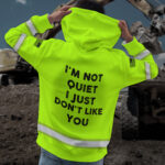 4Hi2BVis2BHoodie2BIm2BNot2BQuiet2BConstruction2BWorker2BCustom2BName2Band2BLogo2BCompany2BName2BSafety2BWorkwear-oNYr6.jpg