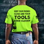 4Keep2BYour2BFriends2BClose2BAnd2BYour2BTools2BEven2BCloser2BHigh2BVis2BShirt2B2B-2BHi2BVis2BShirt2BConstruction2BWorker2BCustom2BName2BSafety2BWorkwear-Ju8dr.jpg