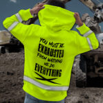 4You2BMust2BBe2BExhausted2Bfrom2BWatching2BMe2BDo2BEverything2BYellow2BHigh2BVisibility2BHoodie2B-2BHi2BVis2BHoodie2BConstruction2BWorker2BCustom2BName2BSafety2BWorkwear-x5T3W.jpg