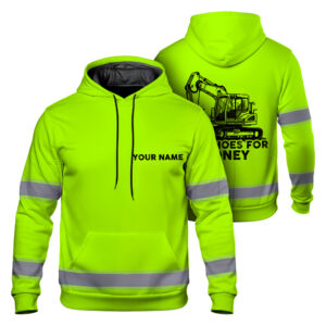 Hi Vis Hoodie Excavator I Run Hoes For Money, Reflective Safety Long Sleeve Shirt Hoodies