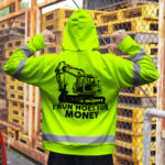 Hi-Vis-Hoodie-Excavator-I-Run-Hoes-For-Money,-Reflective-Safety-Long-Sleeve-Shirt-Hoodies-6