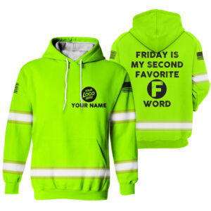 Hi Vis Hoodie Friday Is My Second Custom Name Logo Company Safety Workwear Reflective Long Sleeve For Construction Worker
