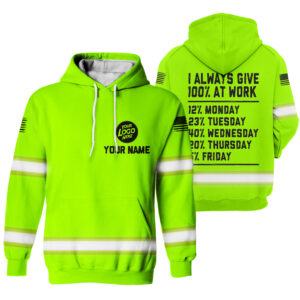 Hi Vis Hoodie I Always Give Green Custom Name Logo Company Safety Workwear Reflective Long Sleeve For Construction Worker