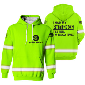 Hi Vis Hoodie I Had My Patience Green Custom Name Logo Company Safety Workwear Reflective Long Sleeve For Construction Worker