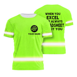 Hi Vis Shirt When You Excel Custom Name Logo Company Safety Workwear Reflective Short Sleeve Tshirt For Construction Worker