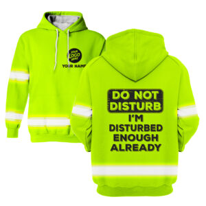 Hi Vis Hoodie Do Not Disturb Yellow Custom Name Logo Company Safety Workwear Reflective Long Sleeve For Construction Worker