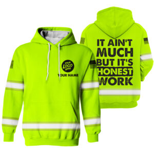 Hi Vis Hoodie It Ain't Much Yellow Custom Name Logo Company Safety Workwear Reflective Long Sleeve For Construction Worker