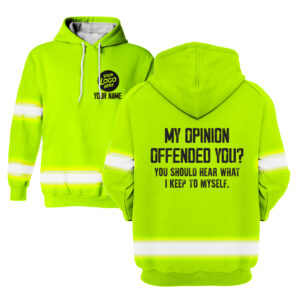 Hi Vis Hoodie My Opinion Yellow Custom Name Logo Company Safety Workwear Reflective Long Sleeve For Construction Worker