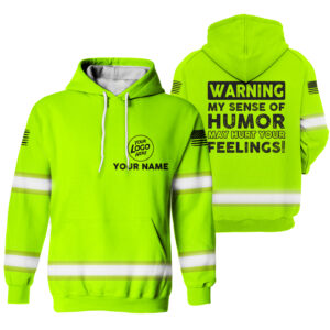 Hi Vis Hoodie My Sense Of Humor Green Custom Name Logo Company Safety Workwear Reflective Long Sleeve For Construction Worker