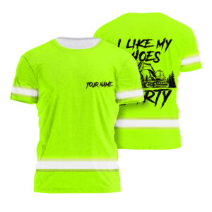 Hi Vis T Shirt Excavator I Like Green Reflective High Visibility Custom Name Safety Workwear Tshirt For Workers
