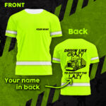 2Hi2BVis2BShirt2BTruck2BDrivin2BTo2BSupport2BThe2BLazy2BGreen2BReflective2BHigh2BVisibility2BCustom2BName2BSafety2BWorkwear2BTshirt2BFor2BWorkers-gZ9Cy.jpg