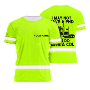 Hi Vis Shirt Funny Quote Green Reflective Custom Name Entertaining Essential Gear