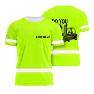 Hi Vis T Shirt Funny Quote Green Reflective Custom Name Gag-Worthy Gear, Hi Vis Shirts Funny