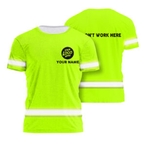 Hi Vis Shirt Funny Quote Green Reflective Custom Name Witty Worker Wardrobe