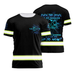 Hi Vis Safety Shirt Skull Quote Reflective Custom Name Every The Devil On My Shoulder
