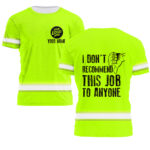 2Hi2BVis2BShirt2BFunny2BQuote2BGreen2BReflective2BHigh2BVisibility2BCustom2BName2BSafety2BWorkwear2BShort2BSleeve2BShirts2BFor2BWorkers2B38-Kk2mJ.jpg