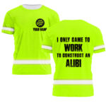 2Hi2BVis2BShirt2BFunny2BQuote2BGreen2BReflective2BHigh2BVisibility2BCustom2BName2BSafety2BWorkwear2BShort2BSleeve2BShirts2BFor2BWorkers2B40-7opHZ.jpg
