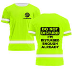 2Hi2BVis2BShirt2BFunny2BQuote2BGreen2BReflective2BHigh2BVisibility2BCustom2BName2BSafety2BWorkwear2BShort2BSleeve2BShirts2BFor2BWorkers2B41-g4qWy.jpg