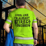 4Hi2BVis2BShirt2BFunny2BQuote2BGreen2BReflective2BHigh2BVisibility2BCustom2BName2BSafety2BWorkwear2BShort2BSleeve2BShirts2BFor2BWorkers2B52-HJJmP.jpg