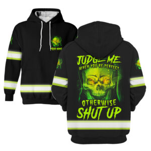 Hi Vis Hoodie Black Reflective Pattern Skull Judge My When You're Perfect Otherwise Shut Up