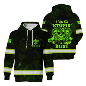 High Visibility Hoodie Black Reflective Pattern Skull I Can Fix Stupid But It's Gonna Hurt Custom Name, Hi Vis Shirts Funny