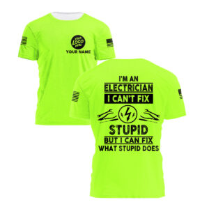 Custom Name, Company Logo Reflective Hi Vis T Shirt – Green Neon I'm An Electrician I Can't Fix Safety Workwear