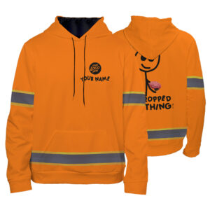 High Visibility Hoodie Orange Reflective You Dropped Something For Workers, Runners, Truckers, Skull Lovers, Hi Vis Shirts Funny