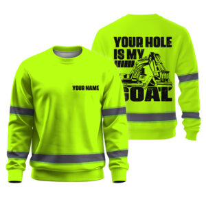 Hi Vis Long Sleeve Shirt Reflective Green Your Hole Is My Goal Custom Name Safety Workwear