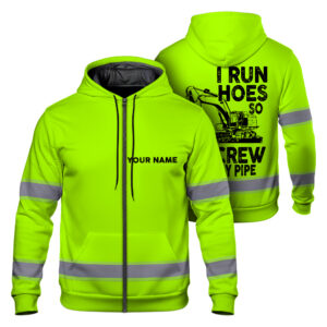 High Visibility Zip Hoodie Green Neon, Reflective I Run Hoes So My Crew Can Lay Pipe