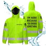 hi-vis-jacket-waterproof-and-windproof-reflective-i-m-here-because-8a98c.webp