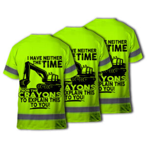 Choose Pack Hi Vis Shirt Green Neon With Custom Name And “I Have Neither The Time” Slogan, Hi Vis Shirts Funny